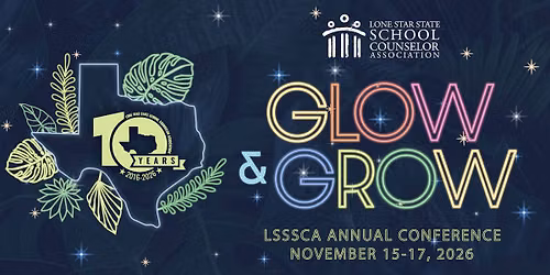2026 Lone Star State School Counselor Association (LSSSCA) Conference