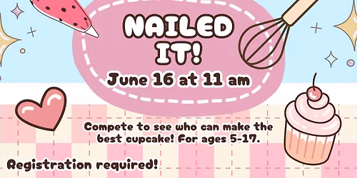 Nailed It! - Registration Required
