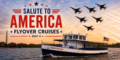 4th of July Salute to America Flyover Cruise - Sunset & Grand Finale