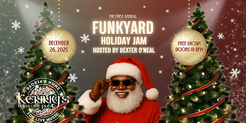 The First Annual Funkyard Holiday at Kenny's Westside