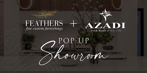 FEATHERS + AZADI | POP UP SHOWROOM