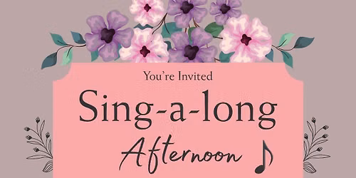 Sing-a-long Afternoon