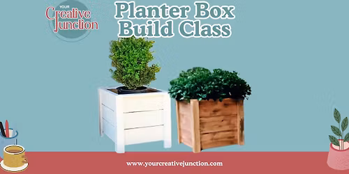 Planter Box Build Class