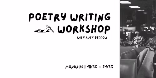 Poetry Writing Workshops: 6 week class pack JAN- MAR