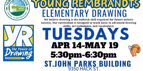 \ud83c\udfa8Young Rembrandts\ud83c\udfa8- Tuesdays, April 14th-May 19th-5:30pm-6:30pm