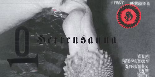 TEST PRESSING x HERRENSAUNA