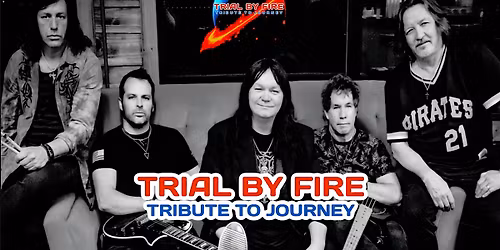 Trial by Fire - Journey Tribute Band