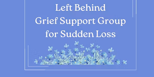 Left Behind Grief Group