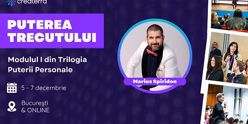 PUTEREA TRECUTULUI - Modulul I din Trilogia Puterii Personale