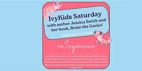 IvyKids Saturday with author Jessica Smith and her book, Rosie the Gecko!
