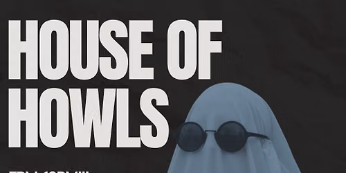 House of Howls Spook House! 