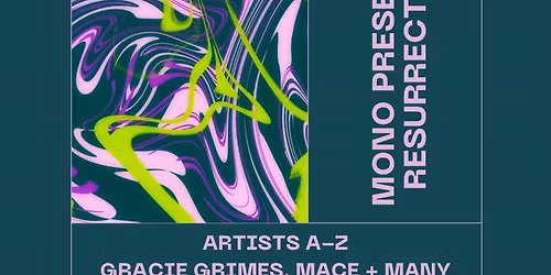 MONO Presents : Resurrection
