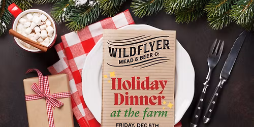 WildFlyer Pairing Dinner - Holiday Edition