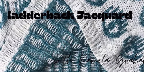 Ladderback Jacquard with Pamela Graham of Firefly Haven Fibre