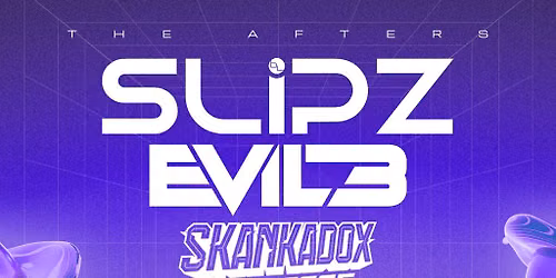 Slipz & Evil B [Bristol's FREE After Party]