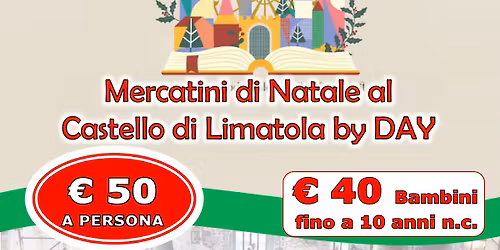 Mercatini di Natale al Castello di Limatola By Day 14 Dicembre 2025 By BE20