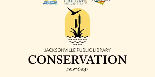 Conservation Series: History Chat with North Florida Land Trust