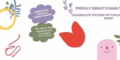 Friday Night Family Dinner - Last day of Term