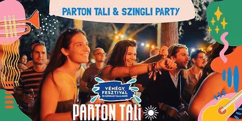 Parton Tali & Szingli Party \/ V\u00e9N\u00e9gy Fesztiv\u00e1l