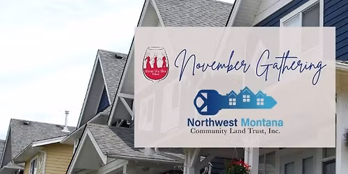 November Gathering - Northwest Montana Community Land Trust