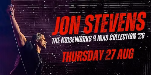 Jon Stevens \u2013 Noiseworks & INXS Collection