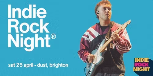 Indie Rock Night *10 \u00a33 TICKETS LEFT*