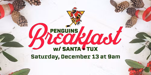 Penguins Breakfast with Santa & Tux