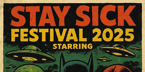 Stay Sick Festival