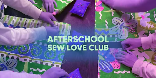 Afterschool Sew Love Club