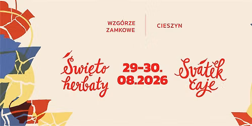 Święto Herbaty / Svátek čaje 2026