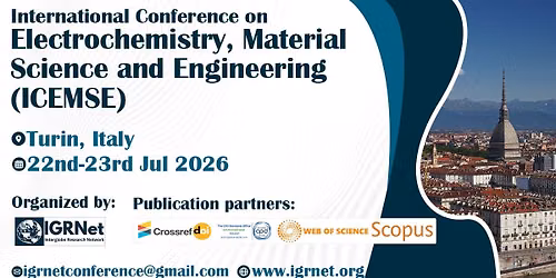 International Conference on Electrochemistry, Material Science and Engineering (ICEMSE)