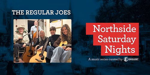 Northside Saturday Nights: The Regular Joes