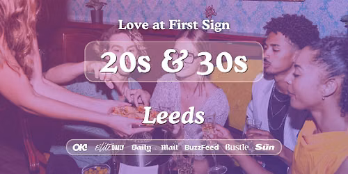 20s & 30s Singles Night at Bootlegger Leeds| Love at First Sign