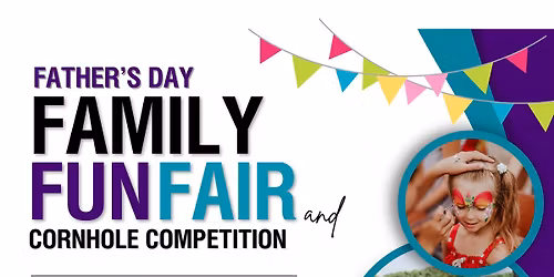 Father\u2019s Day Family Fun Fair and Corn Hole Competition 