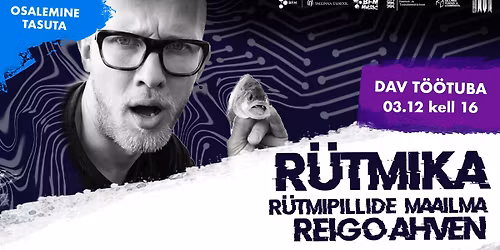 Tasuta R\u00dcTMIKA t\u00f6\u00f6tuba koos Reigo Ahvenaga!