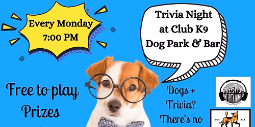 Trivia at Club K9 Dog Bar! + Nail Trim Booth