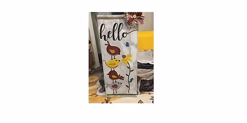 PAINT & SIP-"Hello Birdie" Wood Sign Class