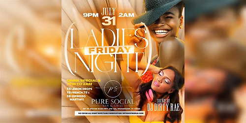Pure Social Friday Ladies Night DJ DIRTY RAE