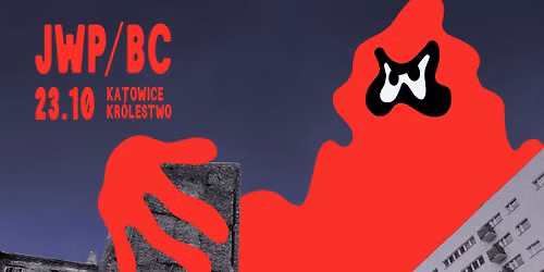 JWP\/BC KREW TOUR \/ KATOWICE \/ KR\u00d3LESTWO