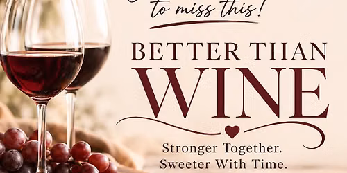 Better Than Wine