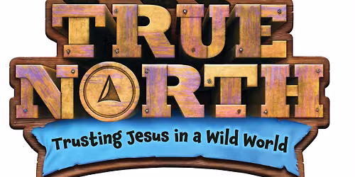 VBS at Open Door | True North - Trusting Jesus in a Wild World