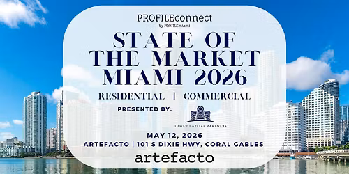 PROFILEmiami State of the Market Miami 2026
