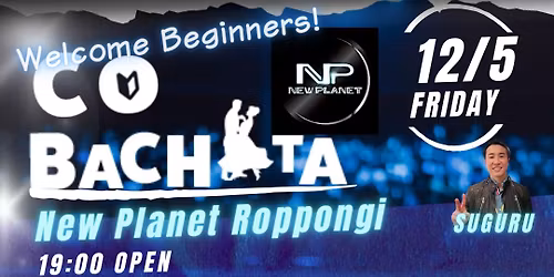 12\/5(Fri)CO-BACHATA #35 @NewPlanet