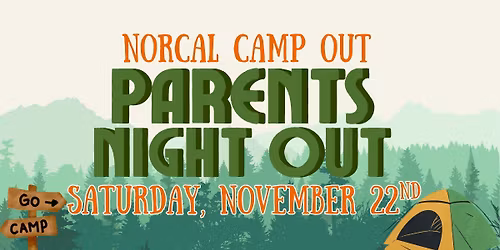 \ud83c\udfd5\ufe0f Fall Camping Adventure Parents Night Out! \ud83c\udf32