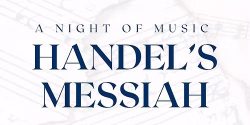 Handel\u2019s Messiah - Christmas Concert at Faith Lutheran