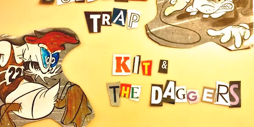 Culture Trap + Kit & The Daggers @ K\u00e4pygrilli