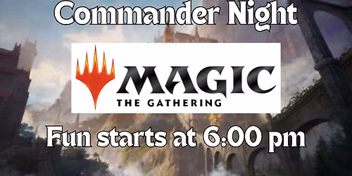 Commander Night at the Haven!