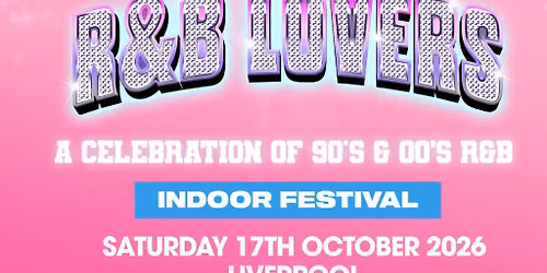 R&B Lovers - Saturday 17th October - Camp & Furnace