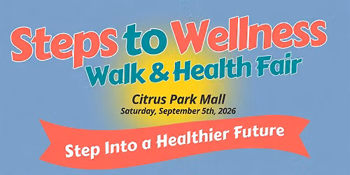 Steps to Wellness Walk & Health Fair