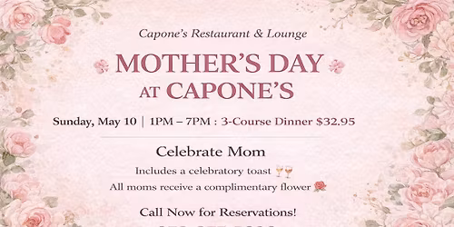 Celebrate Mom at Capone\u2019s \u2013 Reservations Now Open